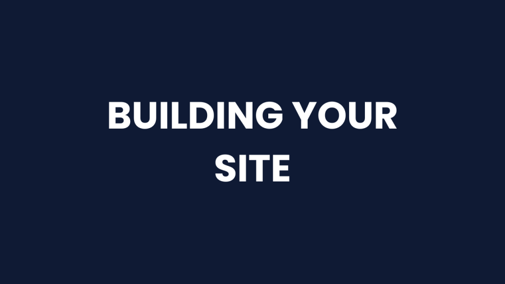 Building your site